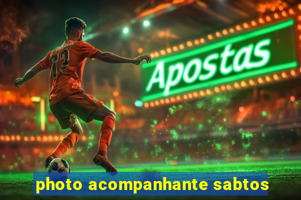 photo acompanhante sabtos